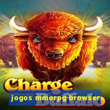 jogos mmorpg browser